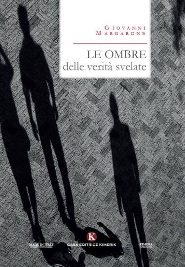 MARGARONE GIOVANNI LE OMBRE DELLE VERITA' SVELATE COVER